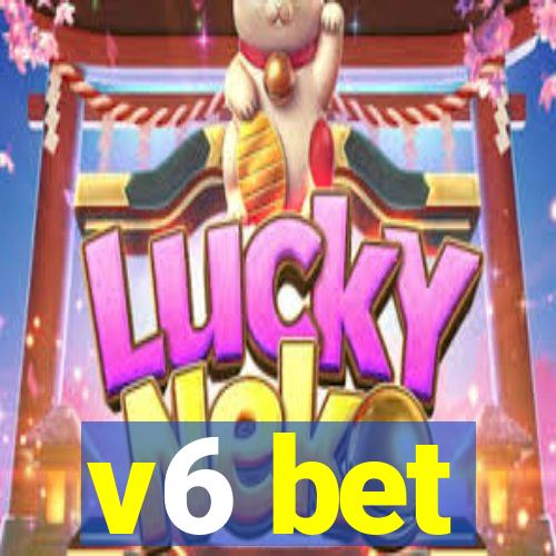 v6 bet